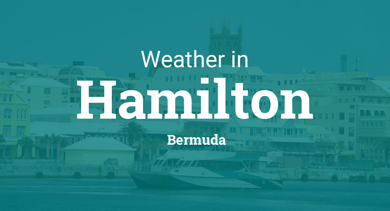 Weather for Hamilton, Bermuda